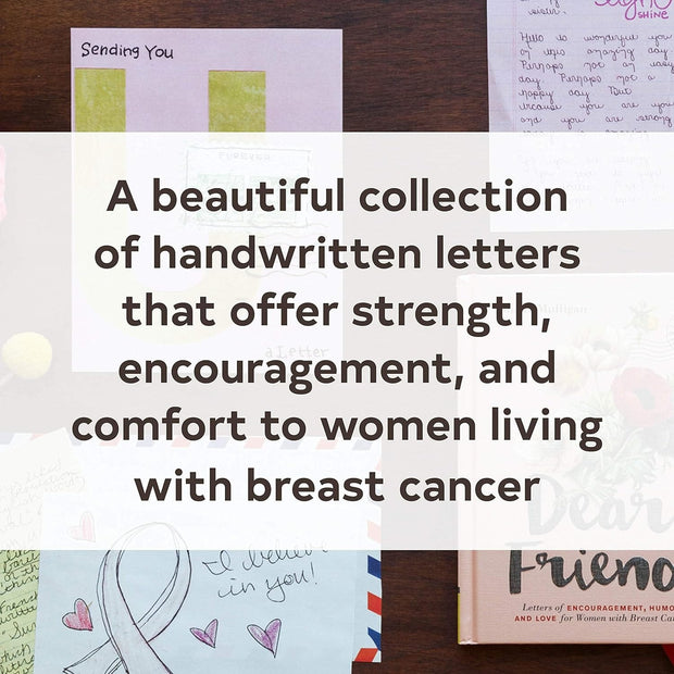 Good Grief Dear Friend - Letters of Encouragement, Humor, and Love for Women with Breast Cancer Books & Journals