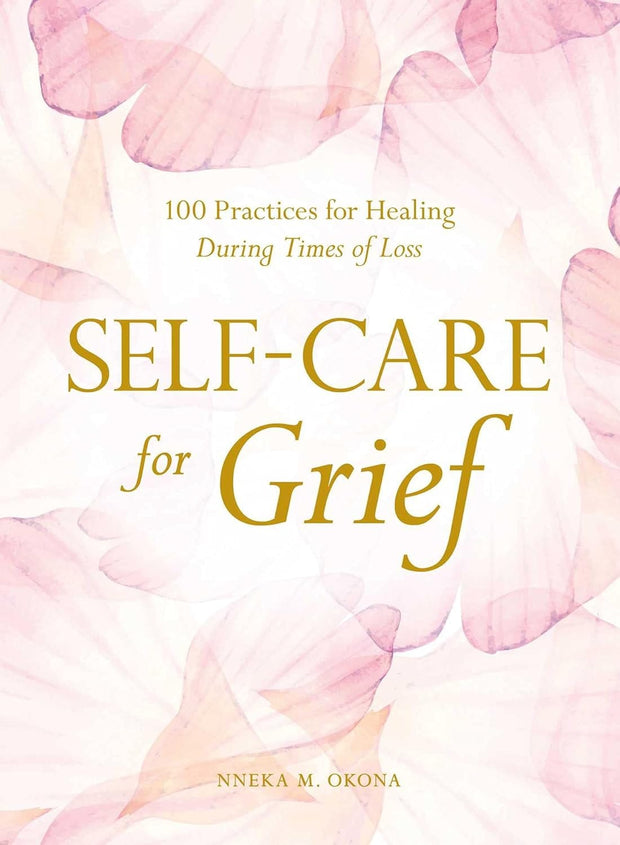 Nneka M. Okona Self-Care for Grief Books & Journals