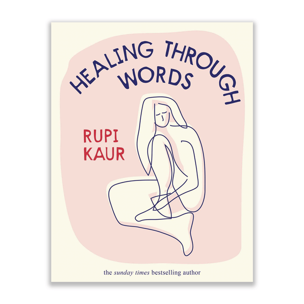 Rupi Kaur Healing Through Words Books & Journals