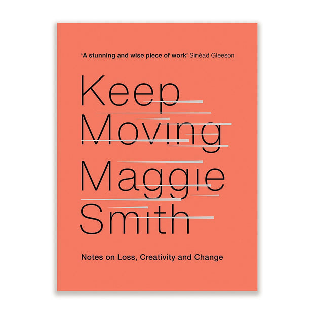 Maggie Smith Keep Moving Books & Journals